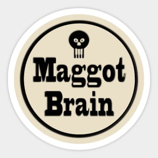 Maggot Brain Sticker